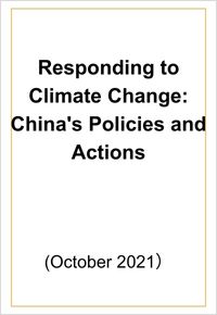 Full Text: Responding to Climate Change: China's Policies and Actions
