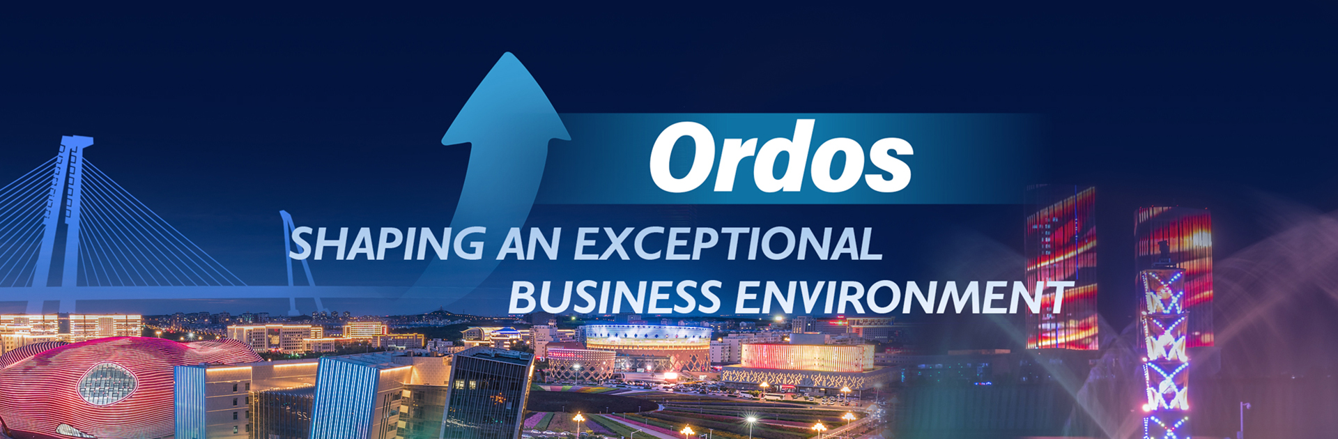  Ordos shaping an exceptional business environment